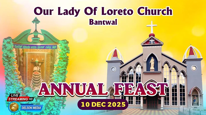 LIVE | ANNUAL FEAST 2025 | Our Lady Of Loreto Church |  Loretto Padavu, Bantwal Taluk