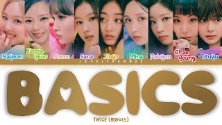 TWICE (트와이스) – Basics Lyrics (Color Coded Han/Rom/Eng)