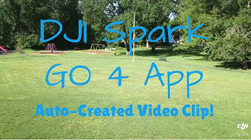 DJI Spark First Outdoor Flight Test! Automatic Video with DJI Go 4 App