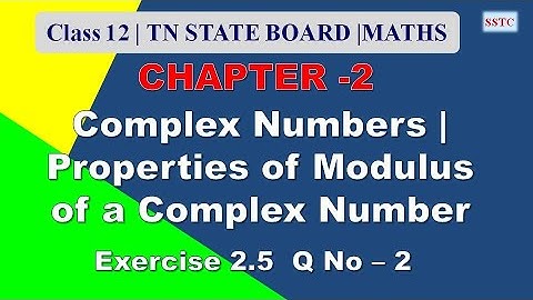 Class 12 maths || Complex Numbers || Exercise 2.5 Q. No. 2 || Modulus of a complex numbers