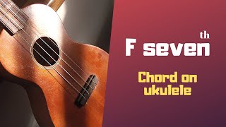 F seventh  chord on ukulele bangla tutorial | by Mr. Samir