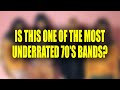 IS THIS ONE OF THE MOST UNDERRATED 70'S ROCK BANDS?