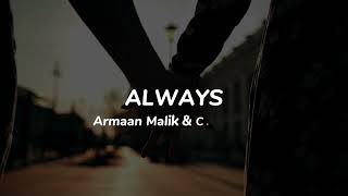 Armaan Malik & Calum Scott - Always | Lyrics + Sub esp