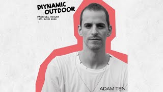 Adam Ten DJ set - Diynamic Outdoor BCN | Off Week 2022
