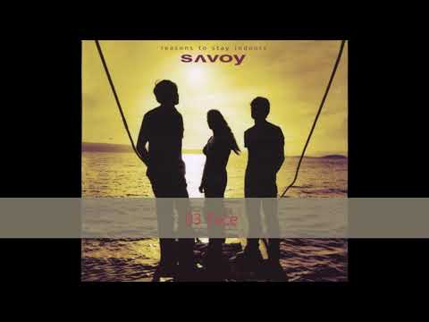 Savoy — Savoy Reasons To Stay Indoors 20th Anniversary