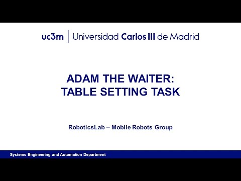 ADAM The Waiter: Table Setting Task - RoboticsLab UC3M