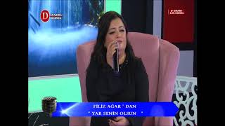 Filiz Ağar - Yar Senin Olsun (CANLI) Resimi