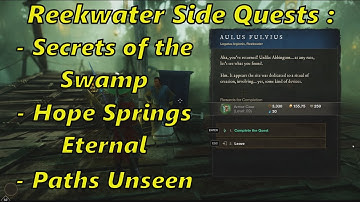 New World : Secrets of the Swamp, Hope Springs Eternal & Paths Unseen Quest walkthrough