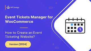 WooCommerce Event Manager: How to Create an Event Ticketing Website?