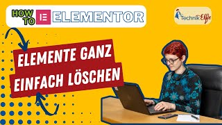 Elemente löschen in Elementor – So einfach geht’s! 🗑️✨ | Tutorial