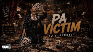 Pa Victim - Explodyzy