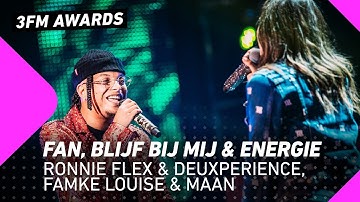 Ronnie Flex & Deuxperience, Famke Louise & Maan – Fan, Blijf Bij Mij & Energie | 3FM Awards