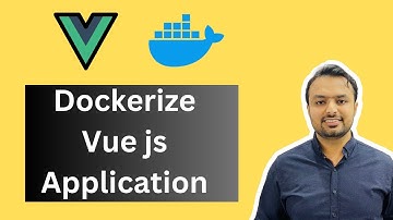 Dockerize Vuejs Application with Nginx for Production | Docker