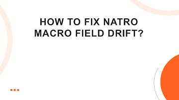 How To Fix Natro Macro Field Drift?