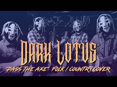 Pass The Axe Sad Folk Country Parody Cover 