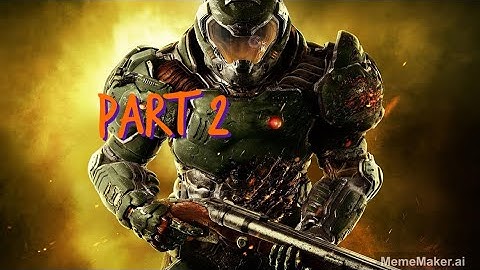 Doom 2016 walkthrough Part 2 Know Your Enemy (No commentary)