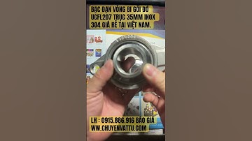 BẠC ĐẠN VÒNG BI GỐI ĐỠ UCFL207 TRỤC 35MM INOX 304 GIÁ RẺ TẠI VIỆT NAM.