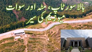 Swat Museum to Balasoor Top, Matta, Swat | Places to VIsit in Swat Part2