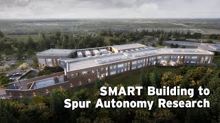 SMART Building to Spur Autonomy Research