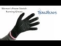 TrailHeads Women's Power Stretch Running Gloves