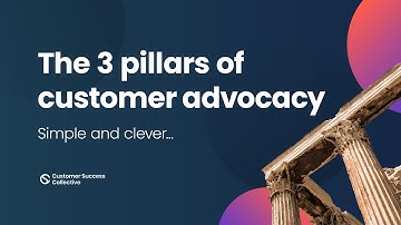 The 3 pillars of customer advocacy | Top areas to increase customer advocacy