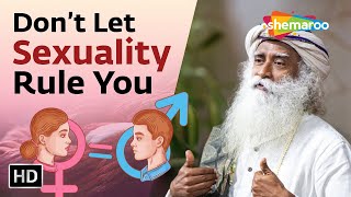 Don’t Let Sexuality Rule You | Sadhguru | Shemaroo Spiritual Life