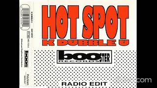 K Dubble U - Hot Spot (Radio Mix)