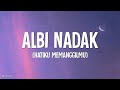 Dai Syed - Albi Nadak (Lirik) [Malay Sub]