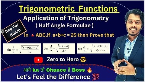 Trigonometric Functions | Application of Trigonometry| Half Angle Formulae| Ashish Sir