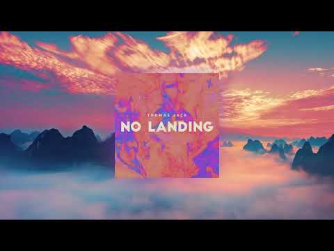 Thomas Jack - No Landing