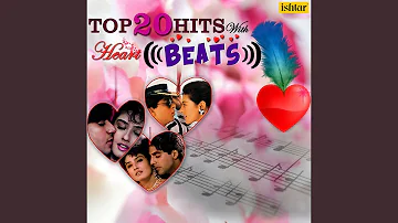 Bahut Jatate Ho Pyar (Duet Version) (With Heart Beats)