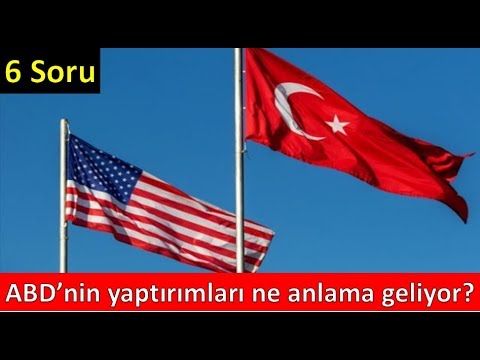 6 soruda ABD’nin Türkiye’ye yaptırım kararanın anlamı