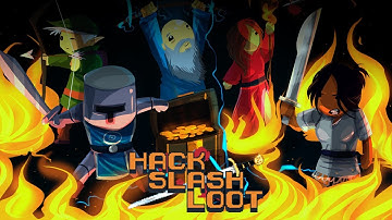 Official Hack, Slash, Loot Launch Trailer