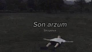 Son Arzum - Skapova /