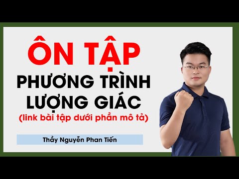 Video Toán 11 - Ôn Tập Phương Trình Lượng Giác || Thầy... - YouTube