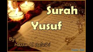 Beautiful Recitation of Surah Yusuf by Hazza Al Balushi