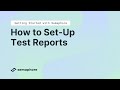 Getting Started with Semaphore - How to Set-Up Test Reports