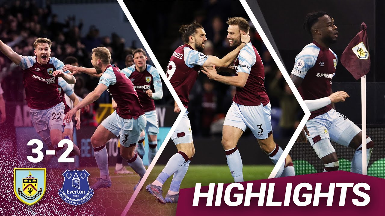 Burnley 3-2 Everton | Unbelievable 5-Goal Thriller | Premier League