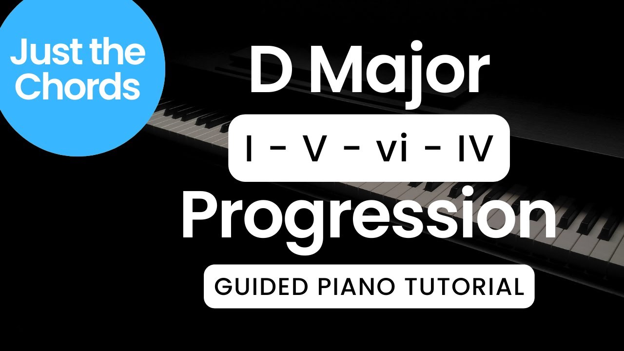 D Major Progression (I - V - vi - IV) Piano Tutorial - YouTube