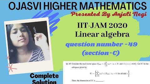 IIT-JAM 2020 Mathematics Solution Q.no.49 Linear Algebra| CSIR-NET, GATE