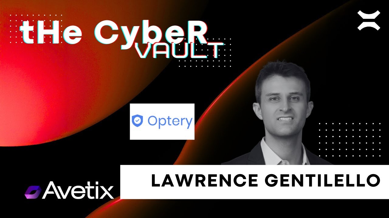 Насколько уязвимы ваши персональные данные? — CyberVault с Лоуренсом Дженителло