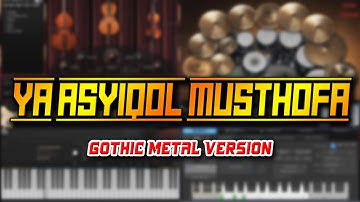 Ya Asyiqol Musthofa (Gothic Metal Version)