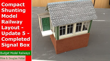 OO Gauge Compact Shunting Model Railway Layout - Update 5 - Completed Signal Box