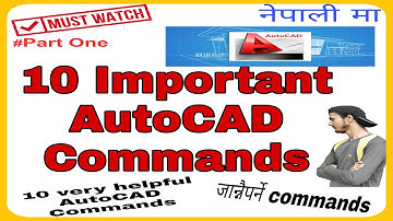 10 Important AutoCAD Commands | Tips and Tricks About AutoCAD Commands |( Part-1)| नेपाली मा ।
