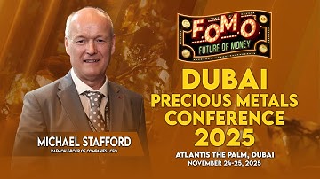 Michael Stafford: CFO van Rafmoh Group of Companies | Dubai Precious Metals Conference 2025