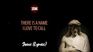 Jesus lyrics - Phil Thompson