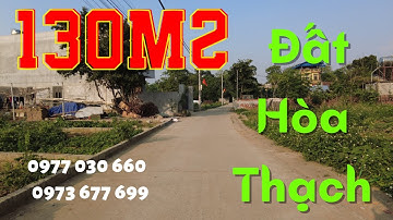 Bán 130m2 đất Hòa Thạch -  Bán đất Hòa Lạc | 0977030660 -  0973677699