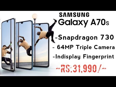 Samsung Galaxy A70s - 64MP Camera   Snapdragon 730   Samsung Galaxy A70s
