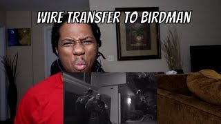 Sy Ari Da Kid - Wire Transfer From Birdman ft. Birdman[Reaction]
