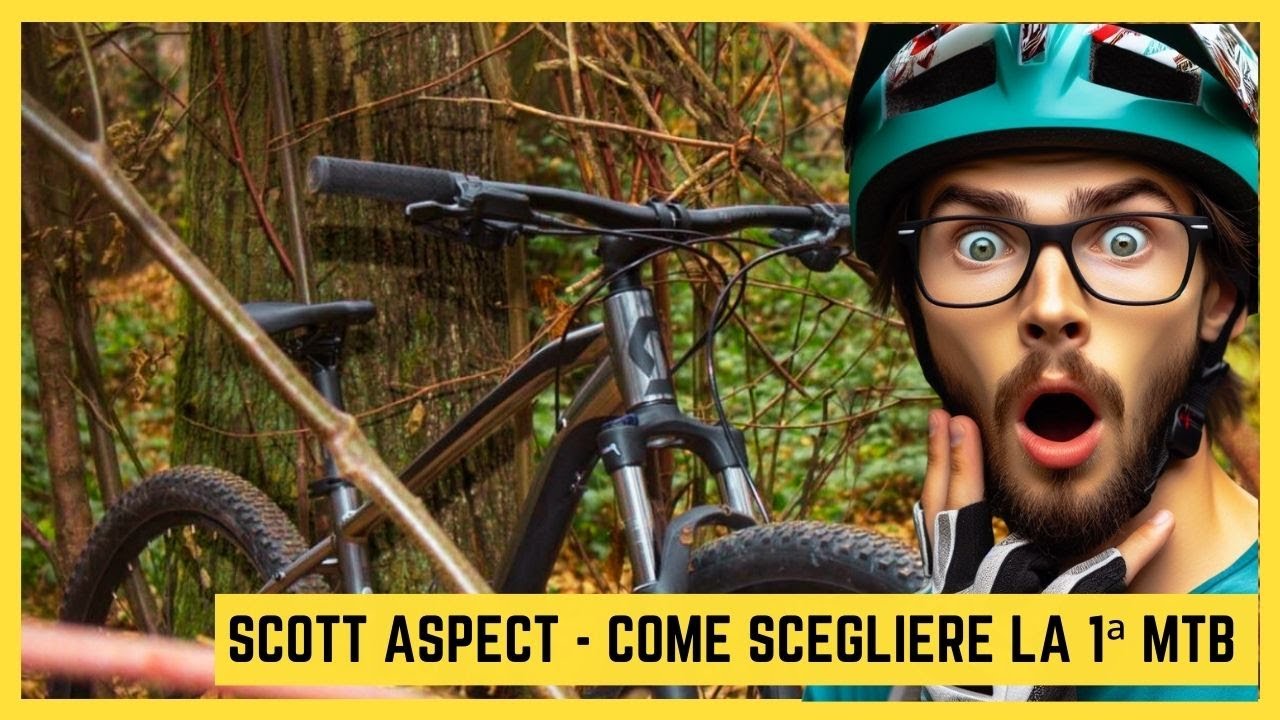 Test Scott Aspect 2021 - Come scegliere la prima mountain bike della vita -  YouTube